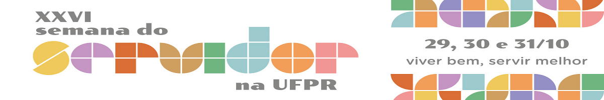XXVI - SEMANA DO SERVIDOR UFPR